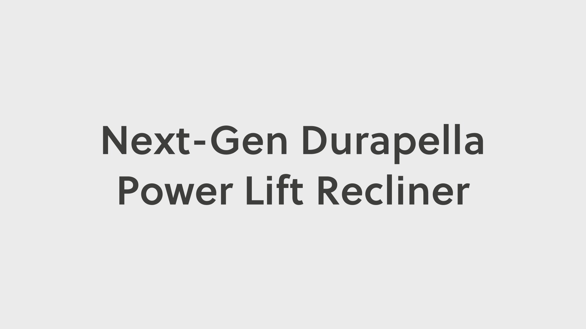 Next-Gen Durapella Power Lift Recliner